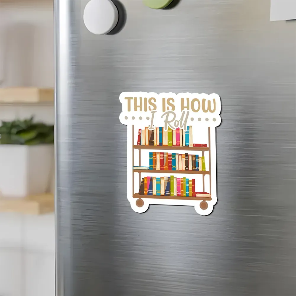 Pagewing This Is How I Roll Fridge Magnet
