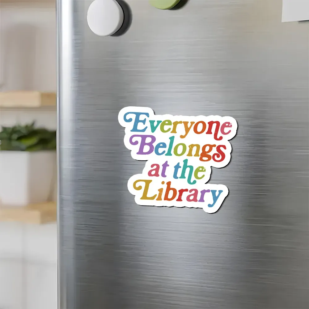 Pagewings Everyone belongs at the library Fridge Magnet
