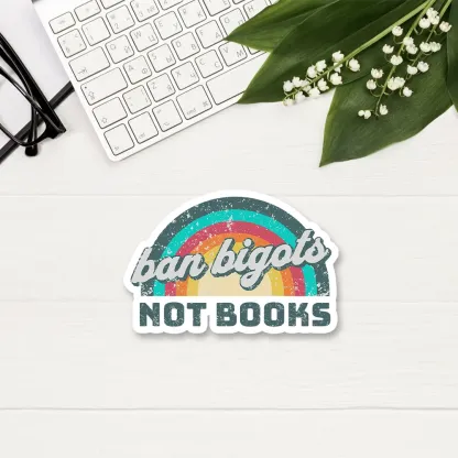 Pagewings Ban Bigots Not Books Sticker
