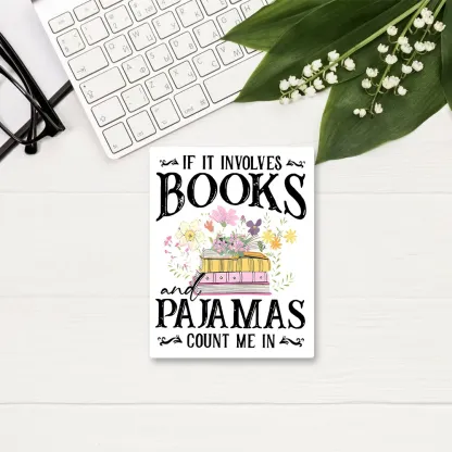 Pagewings  If It Involves Books And Pajamas Count Me In Sticker