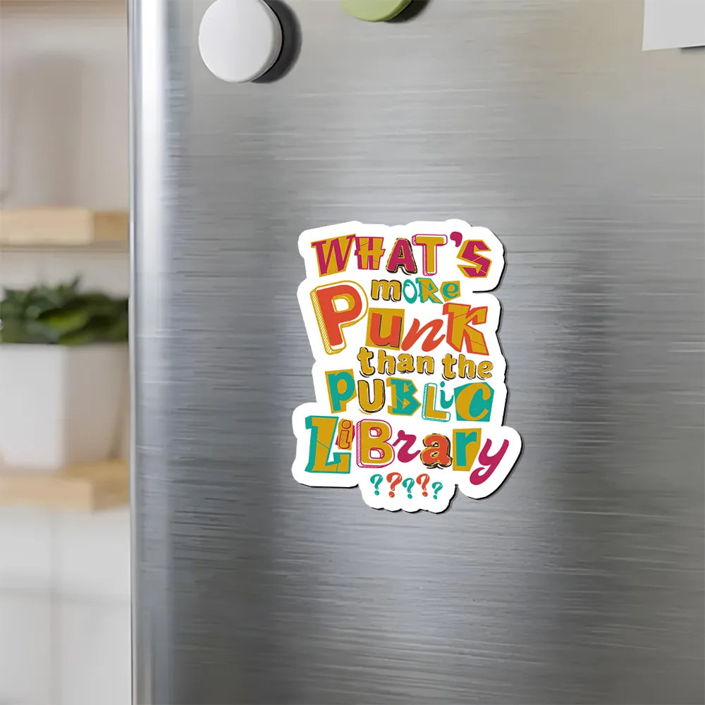 Pagewings What’s More Punk Than The Public Library Fridge Magnet