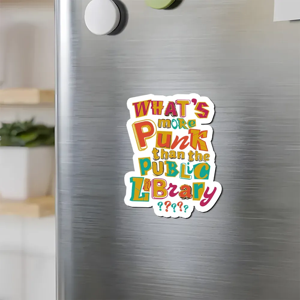 Pagewings What’s More Punk Than The Public Library Fridge Magnet