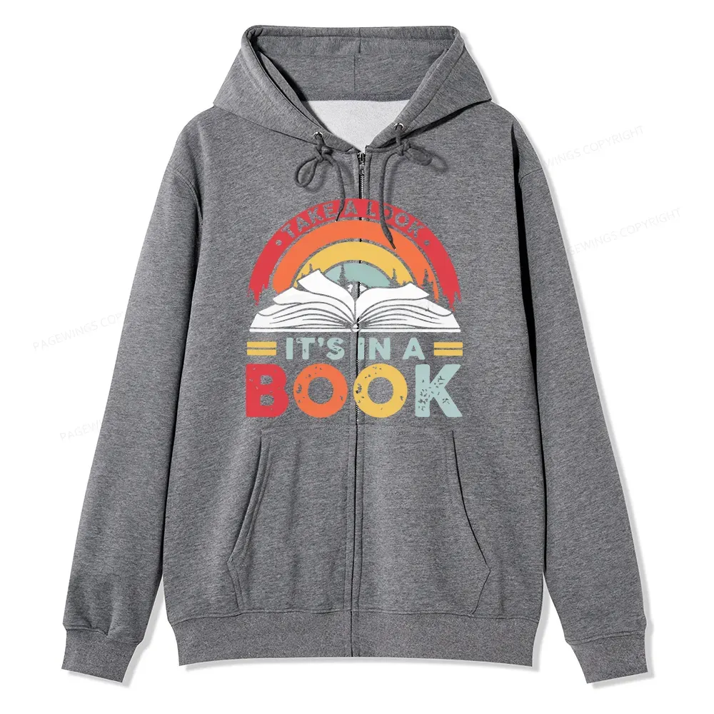 Pagewings Take A Look It's In A Book Unisex Fleece Zip Up Hoodie