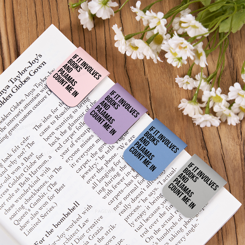 Pagewings If It Involves Books And Pajamas Count Me In Feathers Quotes Magnetic Bookmark