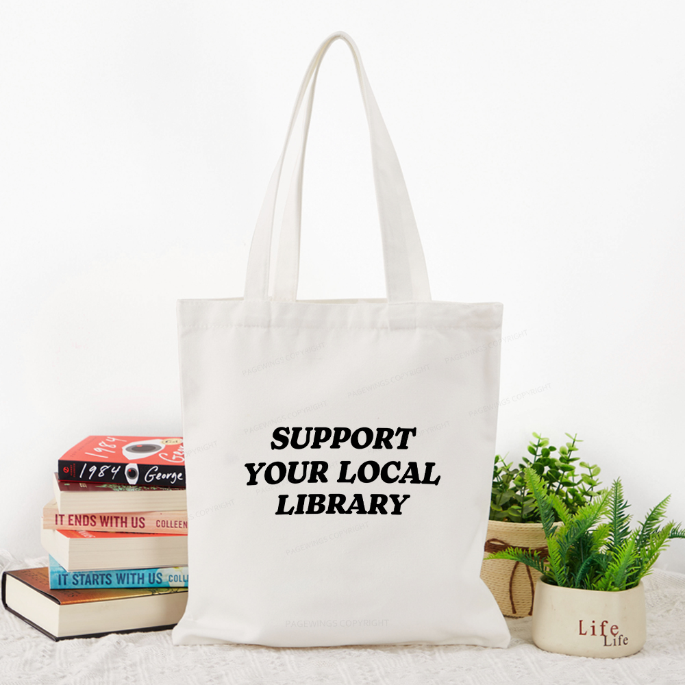 Pagewings Support Your Local Library Tote Bag
