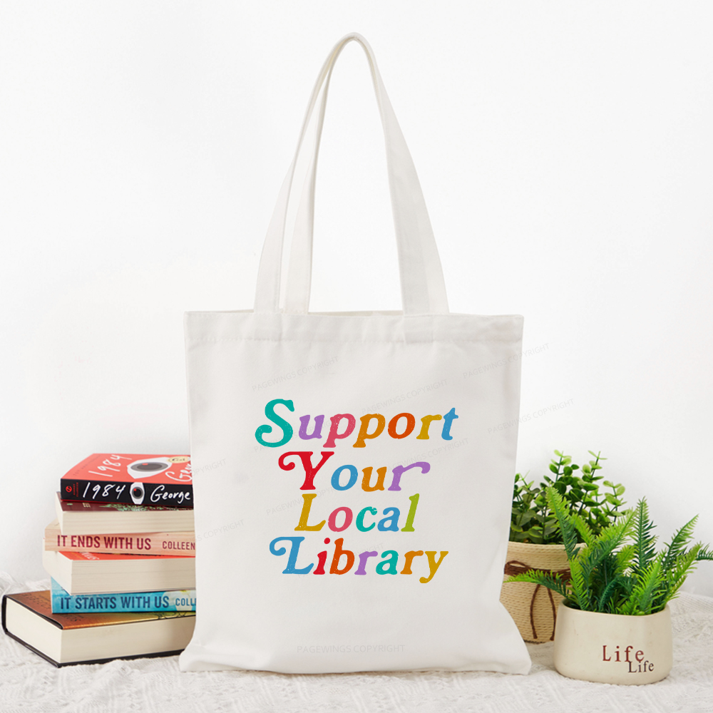 Pagewings  Support Your Local Library Tote Bag