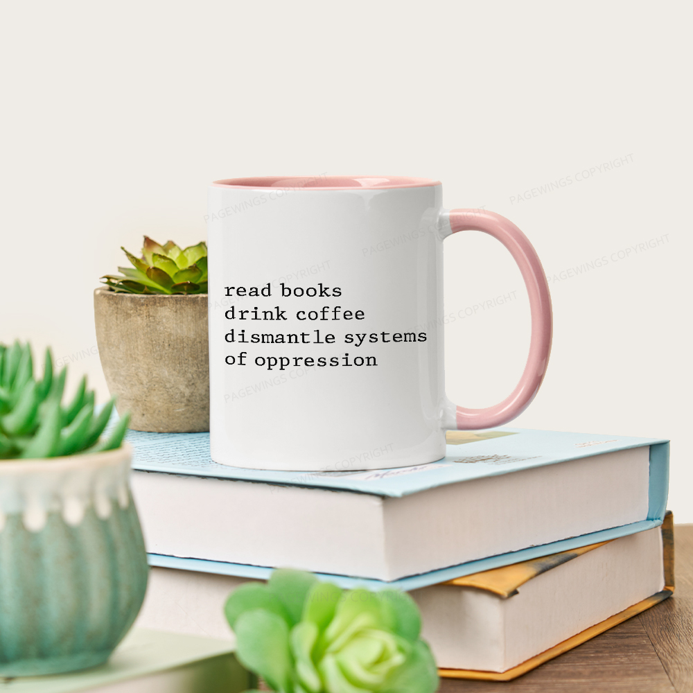 Pagewings Read Books Drink Coffee Dismantle Systems Mug