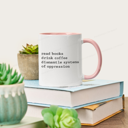 Pagewings Read Books Drink Coffee Dismantle Systems Mug