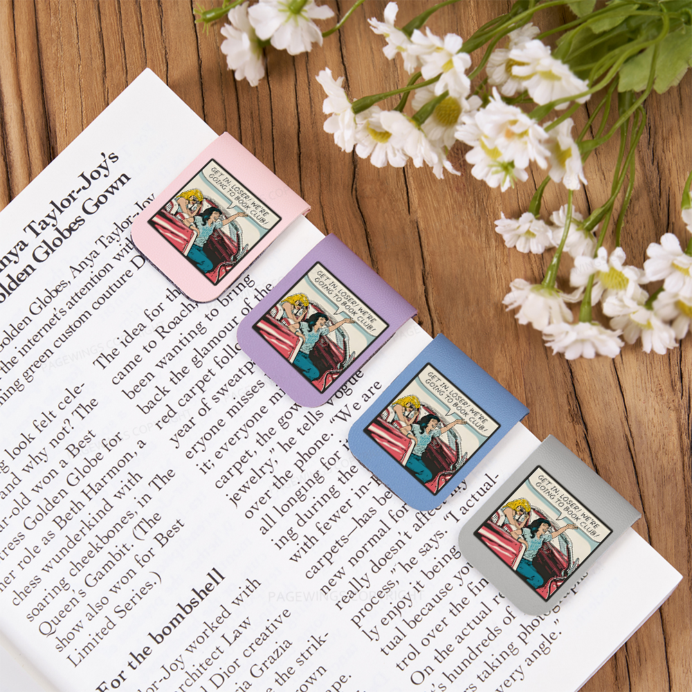 Pagewings Get in Loser We're Going to Book Club Magnetic Bookmark