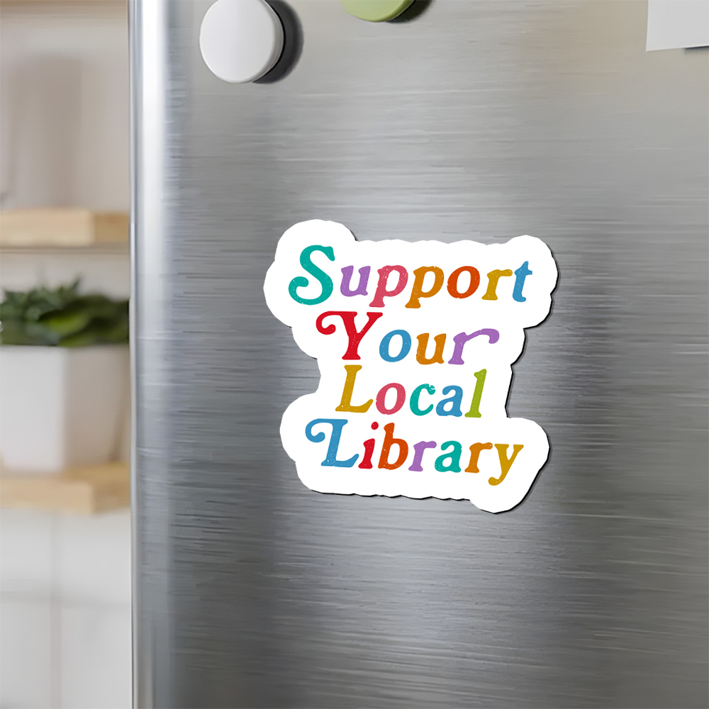 Pagewings Support Your Local Library Fridge Magnet