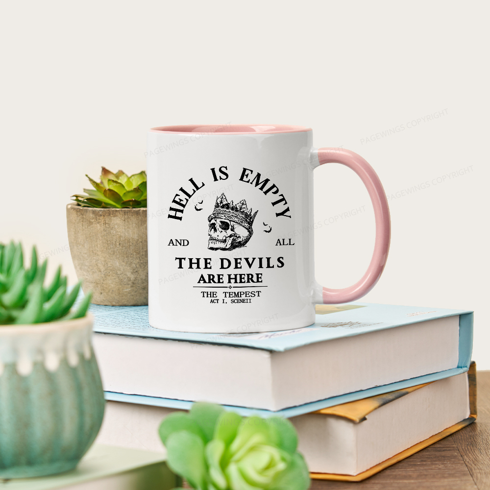 Pagewings Hell Is Empty And All The Devils Are Here Mug