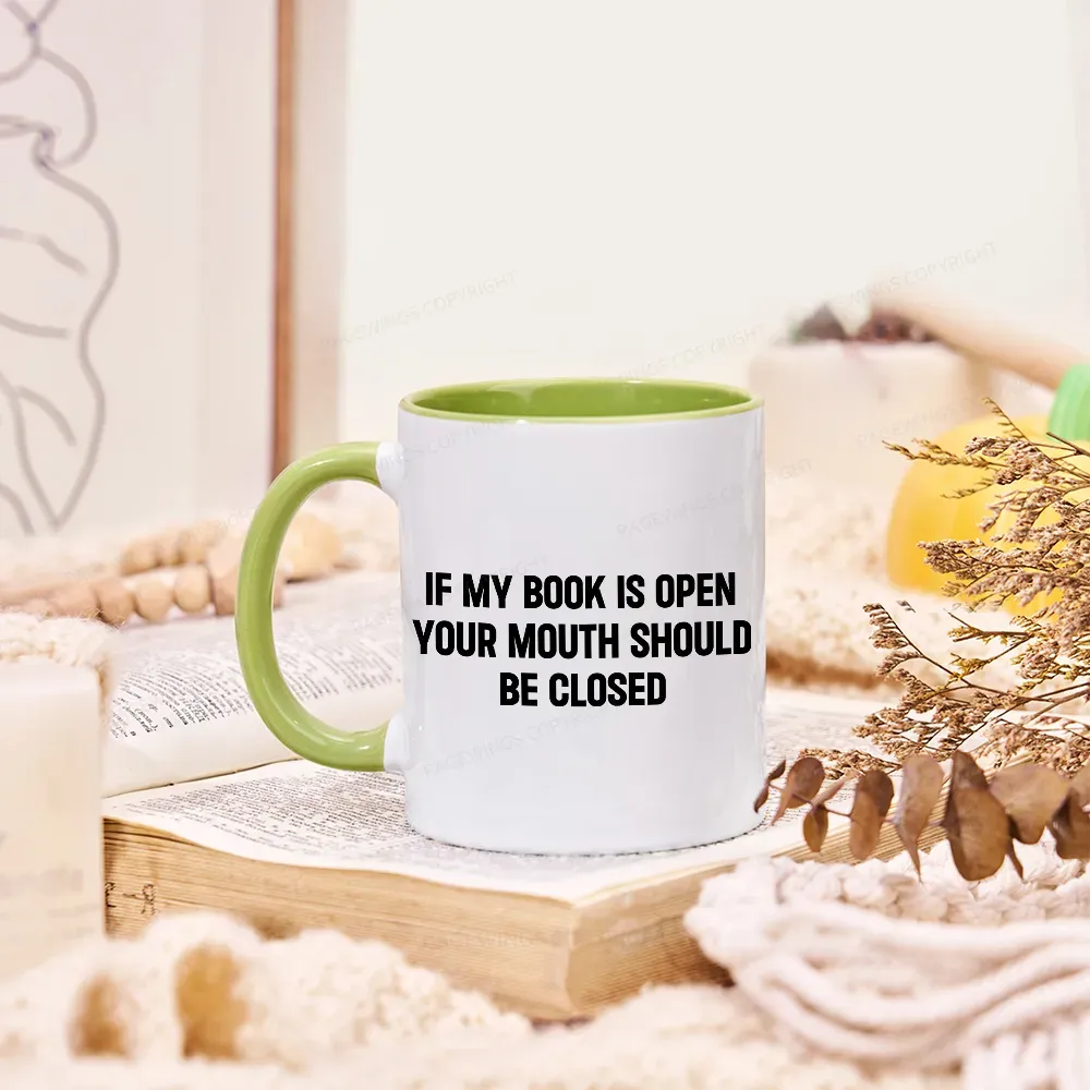 [Copy][Copy][Copy][Copy][Copy][Copy][Copy]Pagewings I Closed My Book To Be Here Mug