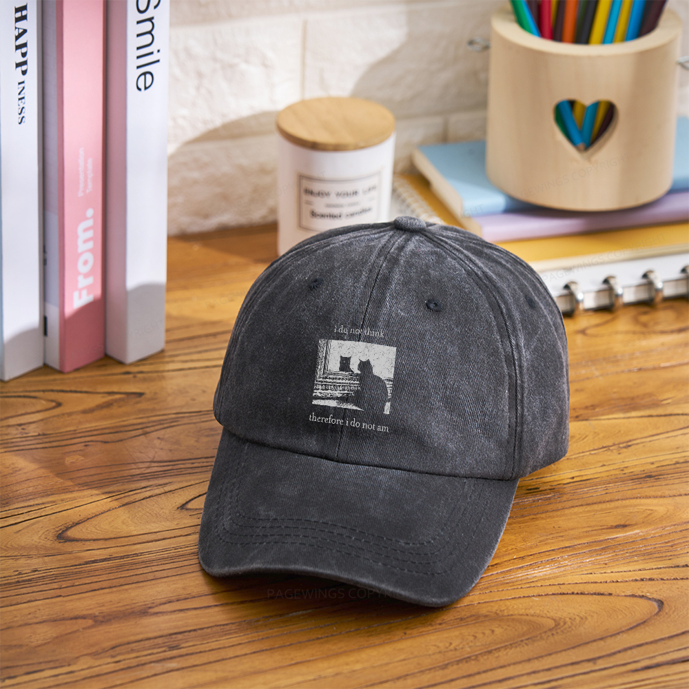 Pagewings I Do Not Think Therefore I Do Not Am Washed Cap