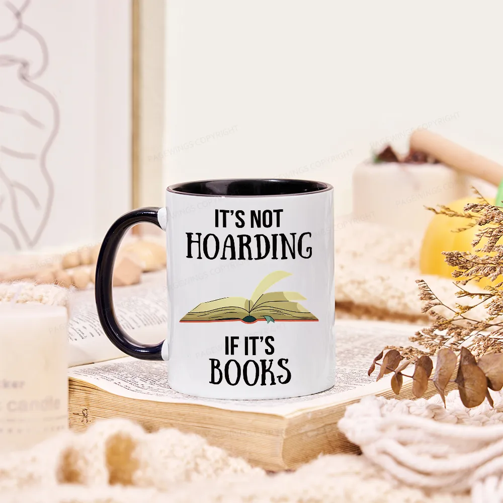 Pagewings It's Not Hoarding If It's Books Mug