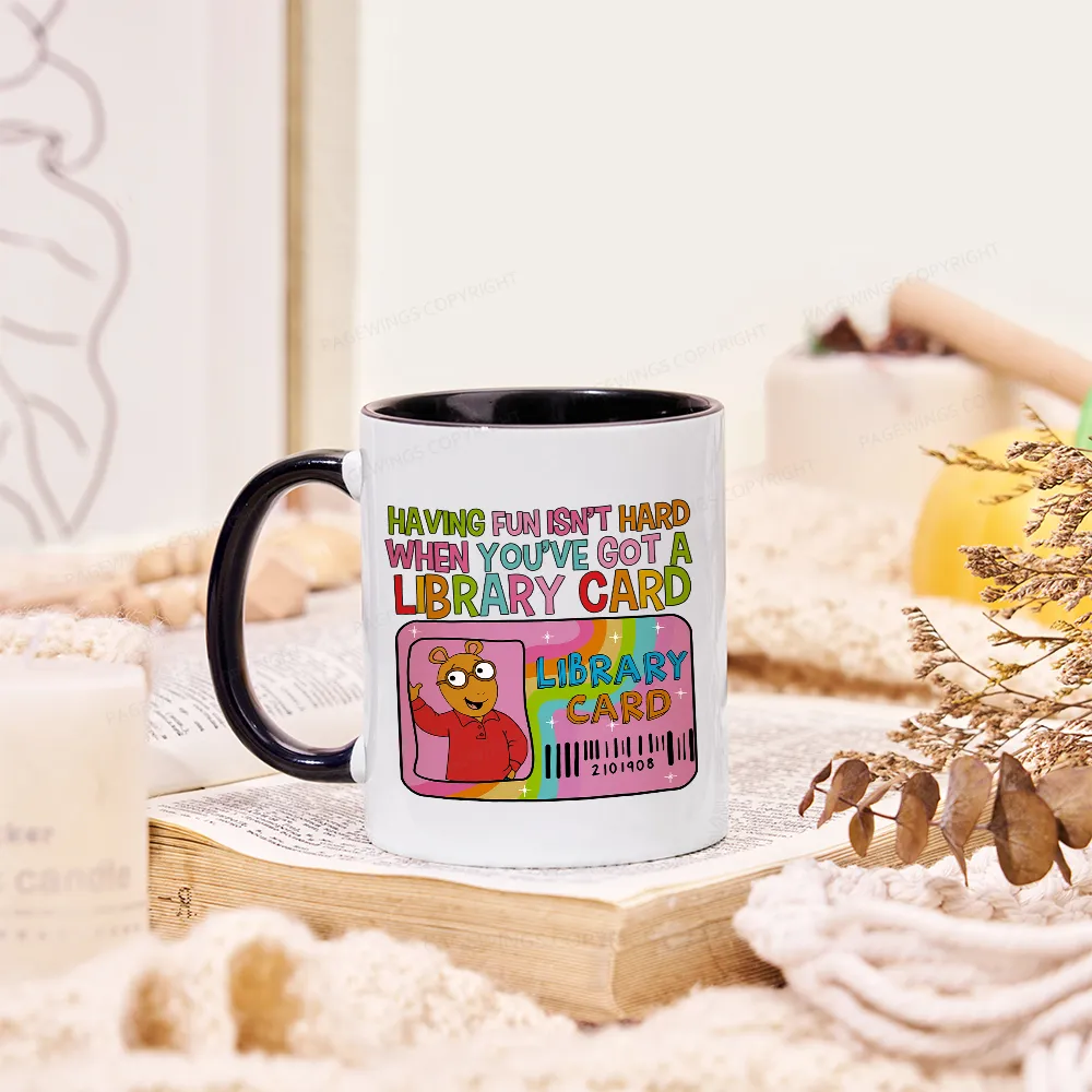 Pagewings Having Fun Isn't Hard When You've Got A Library Card Teacher Vintage Mug