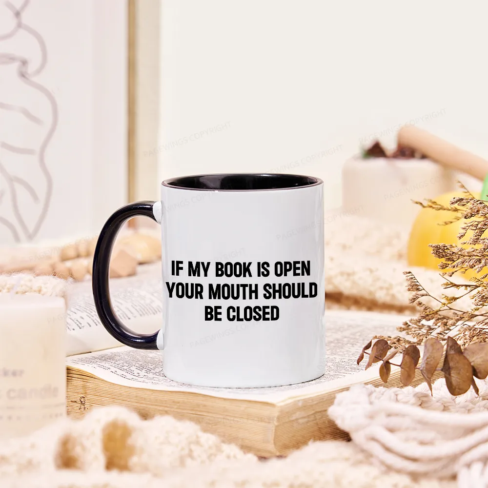 [Copy][Copy][Copy][Copy][Copy][Copy][Copy]Pagewings I Closed My Book To Be Here Mug