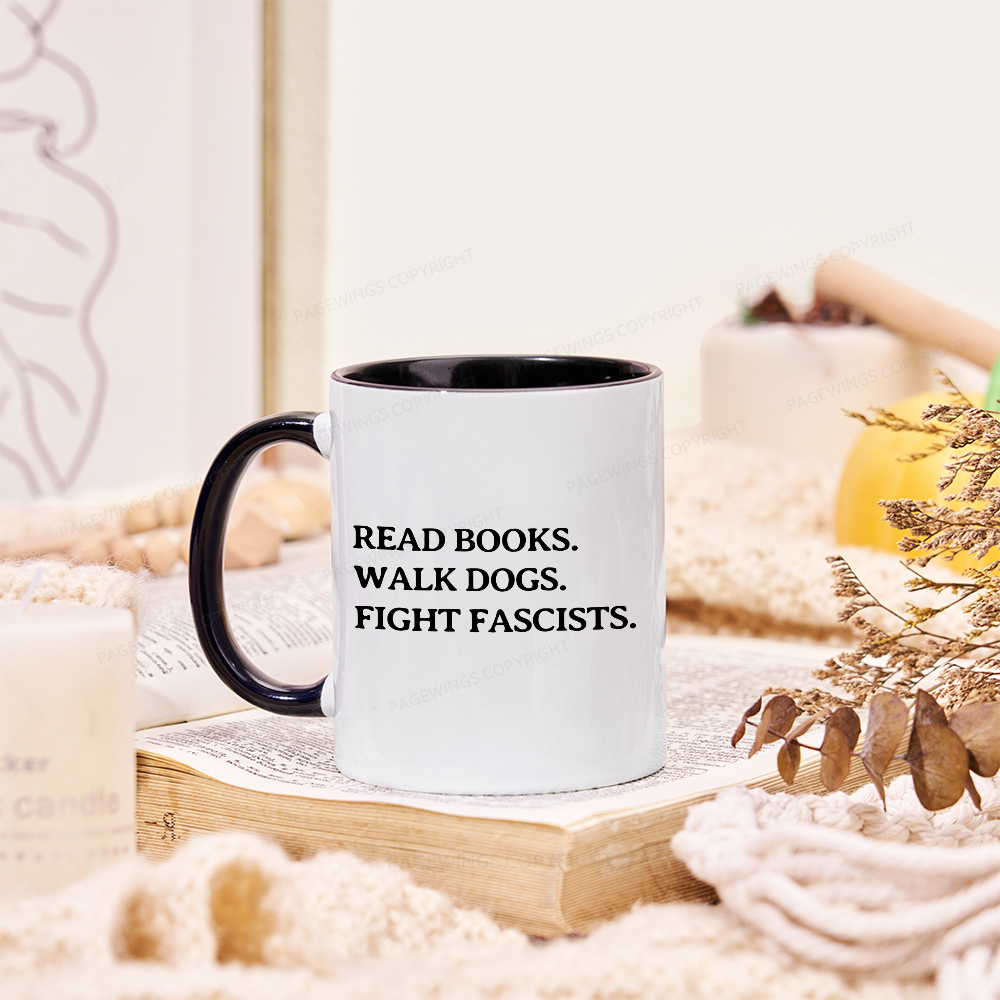 Pagewings Read Books Walk Dogs And Fight Mug