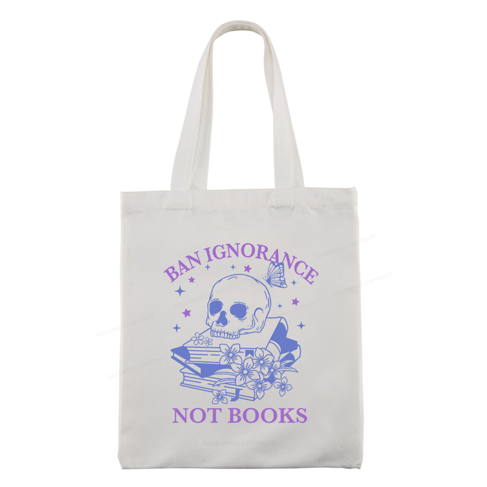 Pagewings Ban Lgnorance Not Books Tote Bag