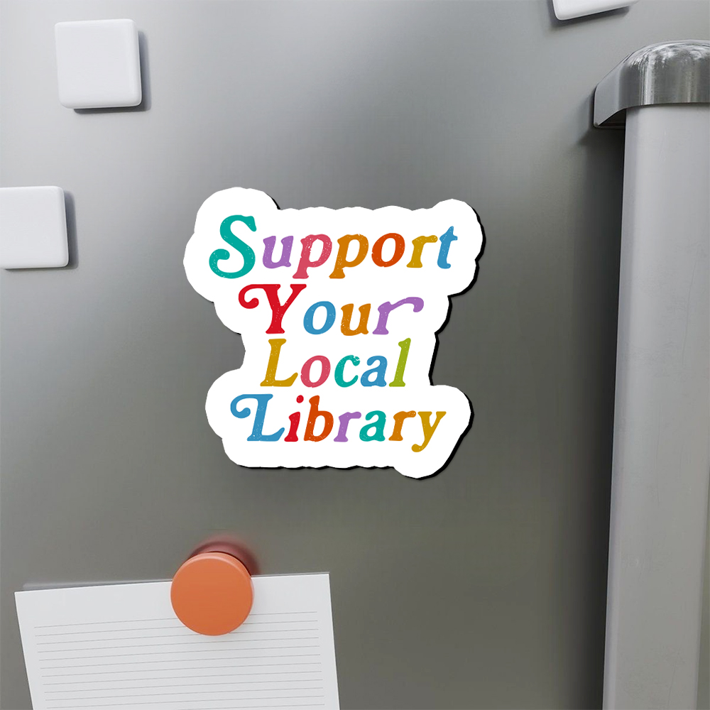 Pagewings Support Your Local Library Fridge Magnet