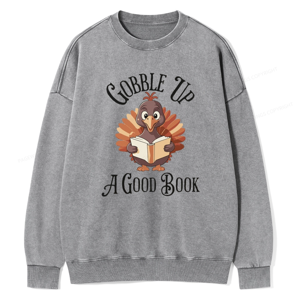 Pagewings Thanksgiving A Good Book  Unisex Washed Sweatshirt