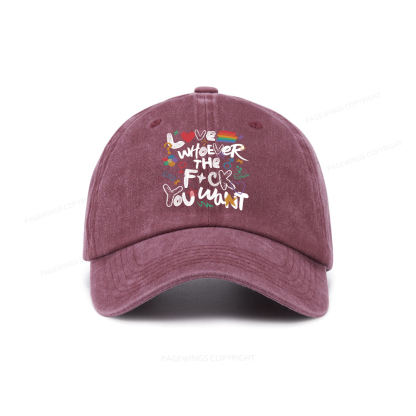 Pagewings Love Whoever The F*ck You Want Washed Cap