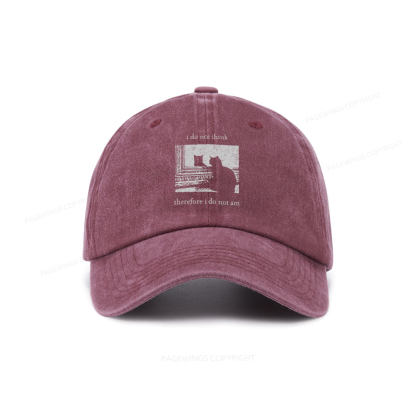 Pagewings I Do Not Think Therefore I Do Not Am Washed Cap