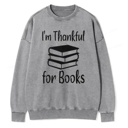 Pagewings Thanksgiving I Am Thankful For Books Unisex Washed Sweatshirt