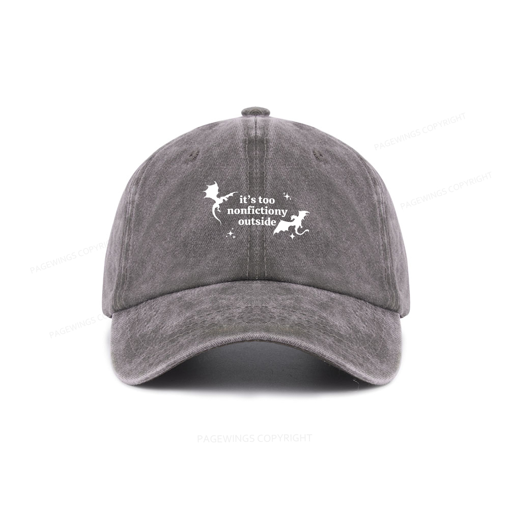 Pagewings It’s Too Nonfictiony Outside Washed Cap