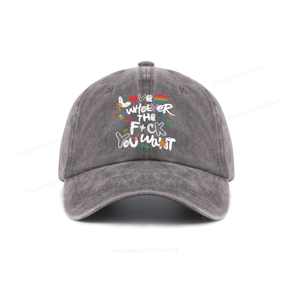 Pagewings Love Whoever The F*ck You Want Washed Cap