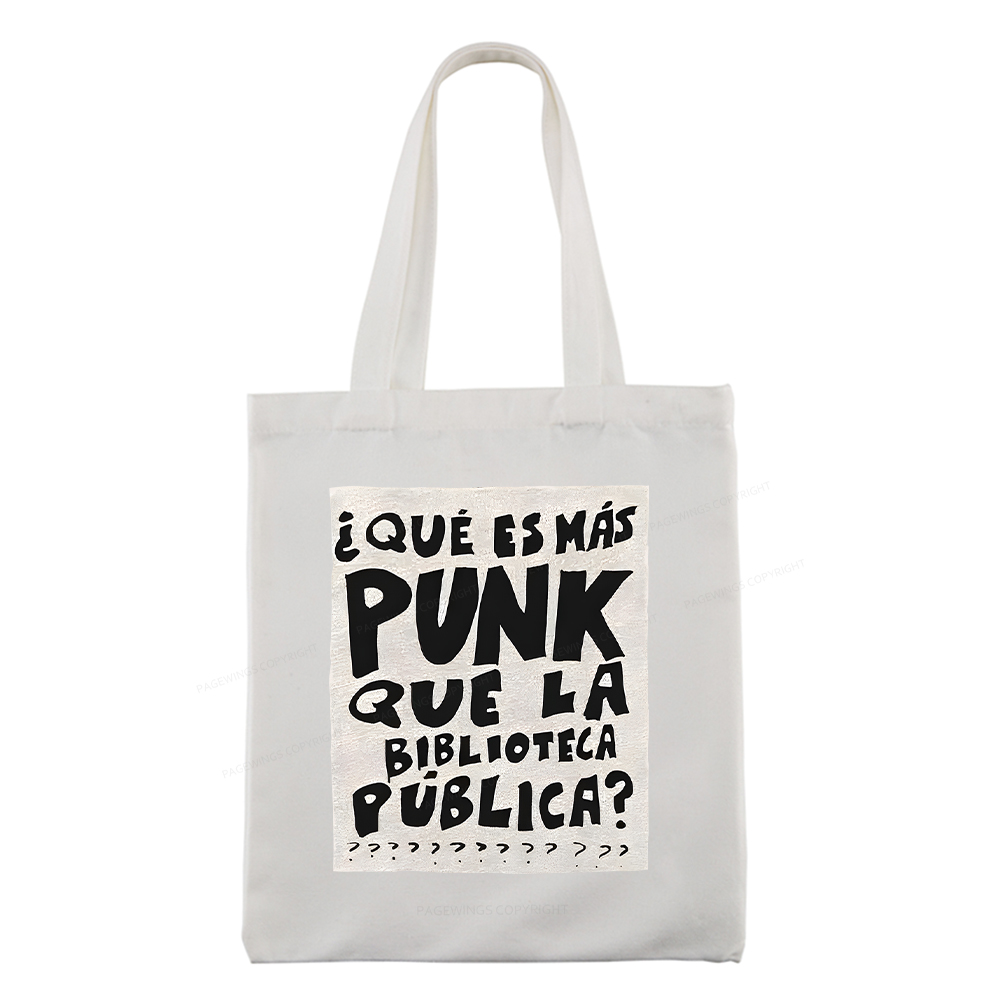 Pagewings What's More Punk Than The Public Library Tote Bag