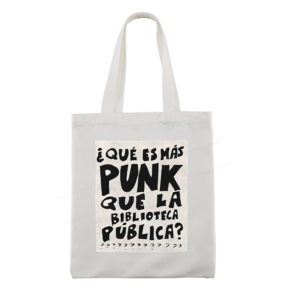 Pagewings What's More Punk Than The Public Library Tote Bag