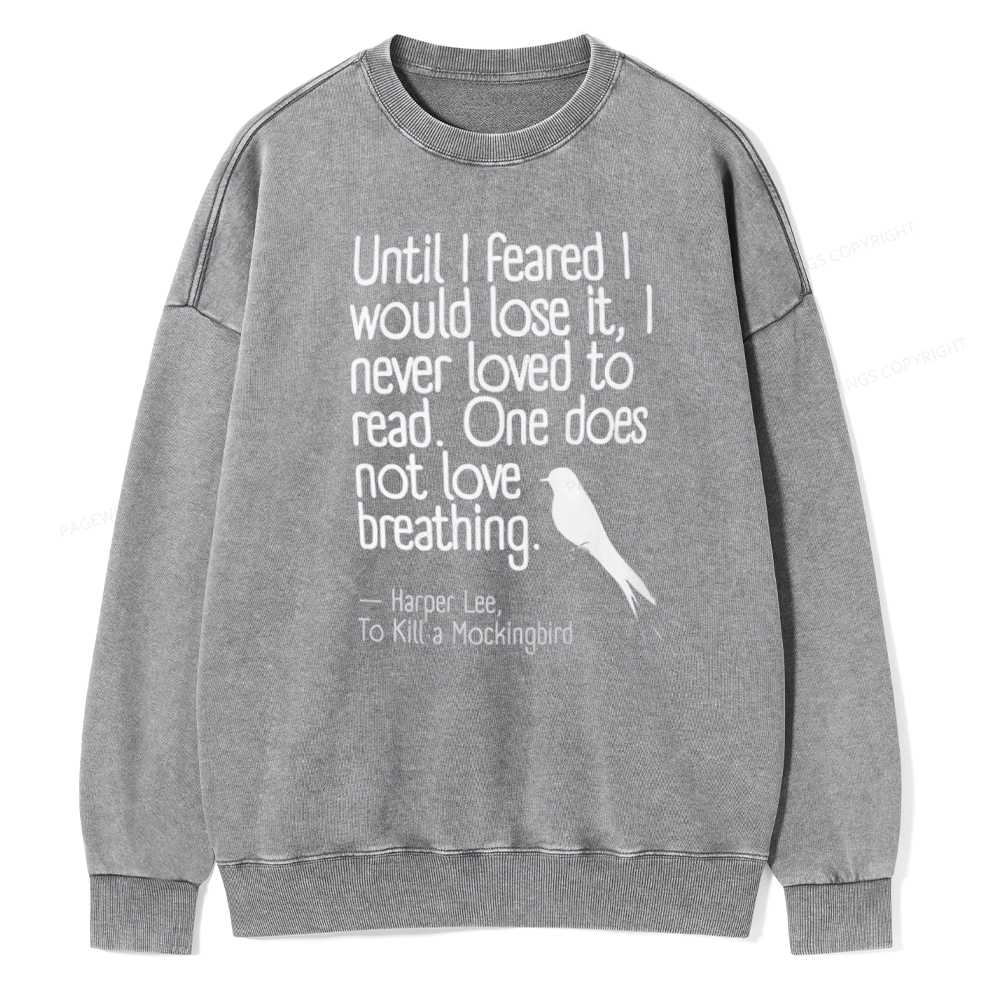 Pagewings To Kill a Mockingbird Reading Quote Unisex Washed Sweatshirt