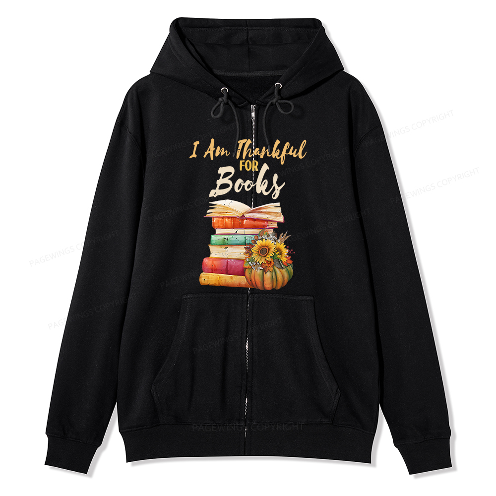 Pagewings Thanksgiving I‘m Thankful For Books Unisex Fleece Zip Up Hoodie