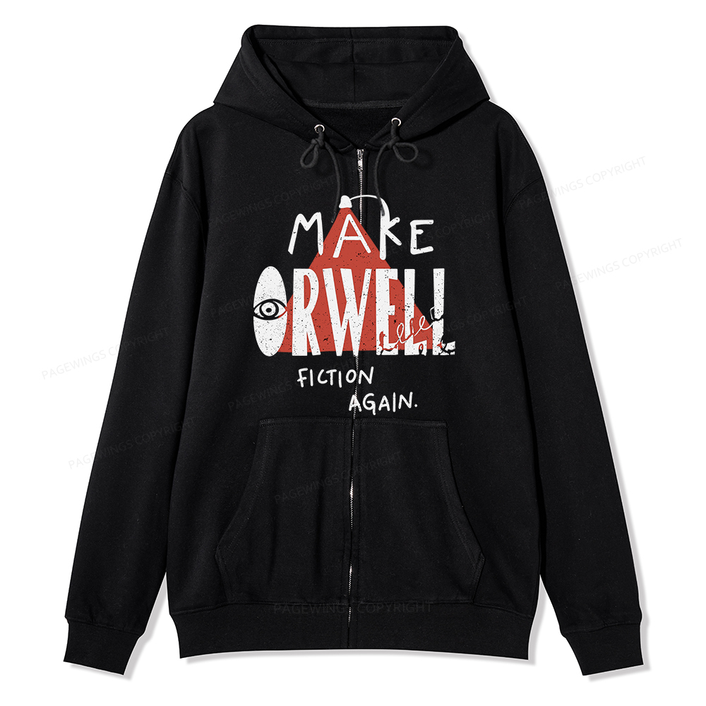 Pagewings Make Orwell Fiction Again Unisex Fleece Zip Up Hoodie