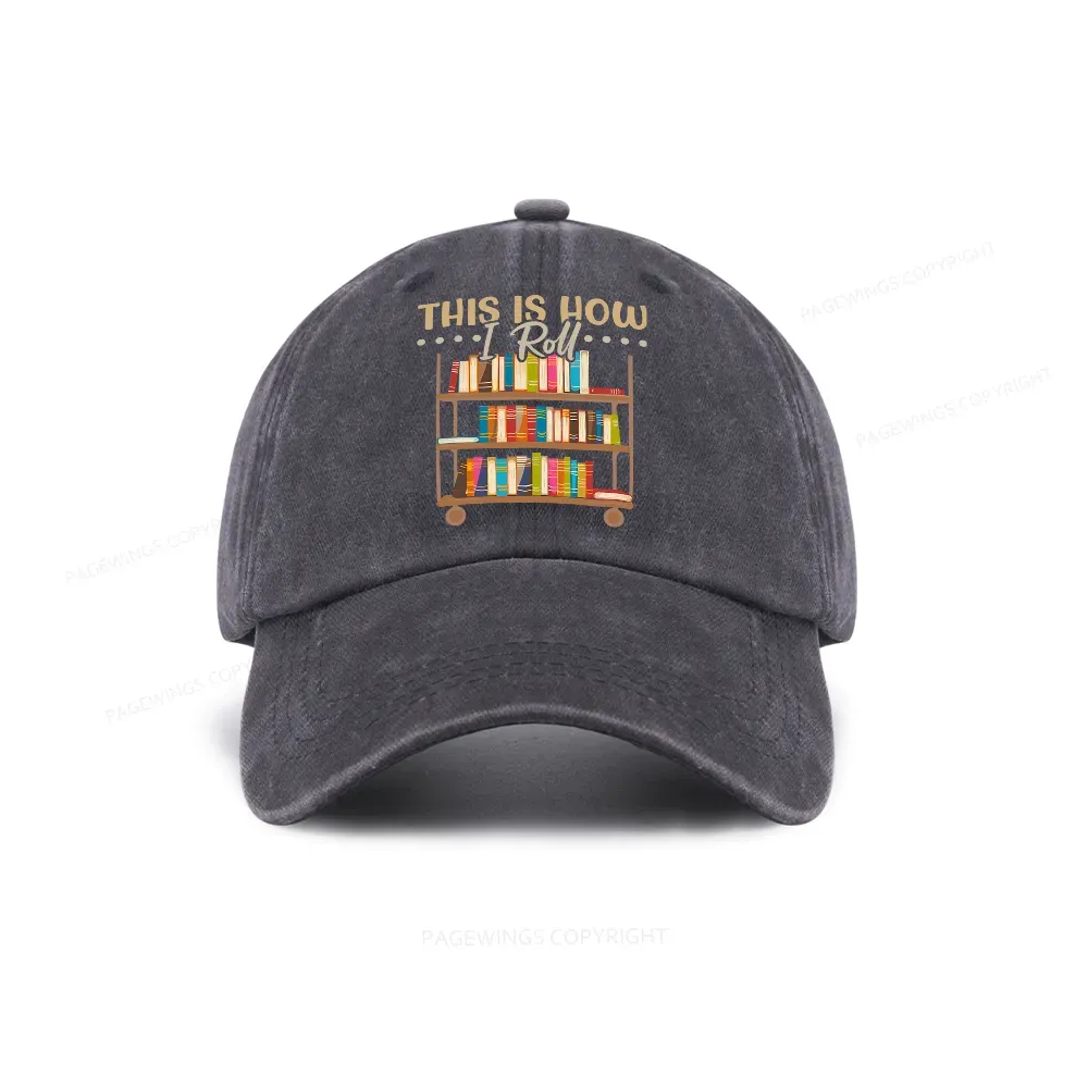 Pagewing This Is How I Roll Washed Cap