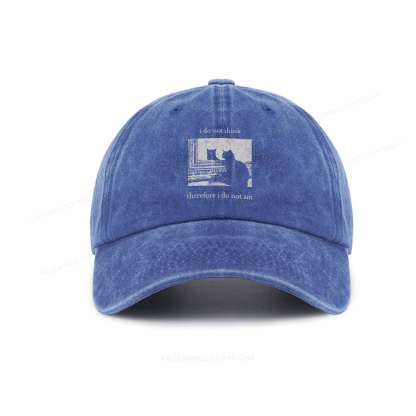 Pagewings I Do Not Think Therefore I Do Not Am Washed Cap