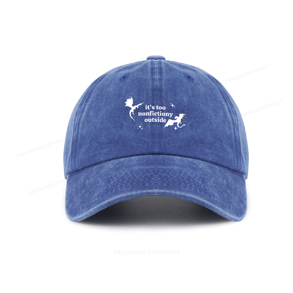 Pagewings It’s Too Nonfictiony Outside Washed Cap