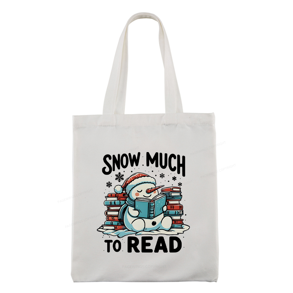 Pagewings Snow Much To Read Tote Bag