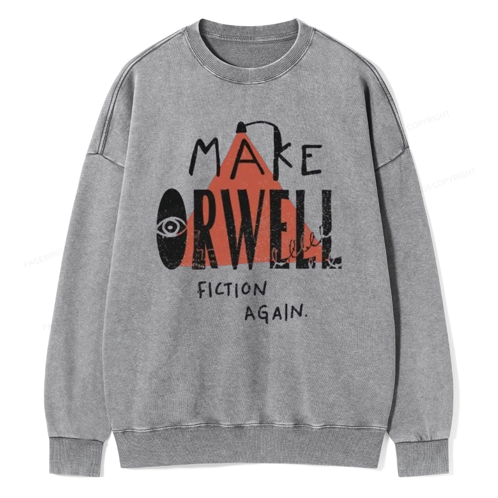 Pagewings Make Orwell Fiction Again Unisex Washed Sweatshirt