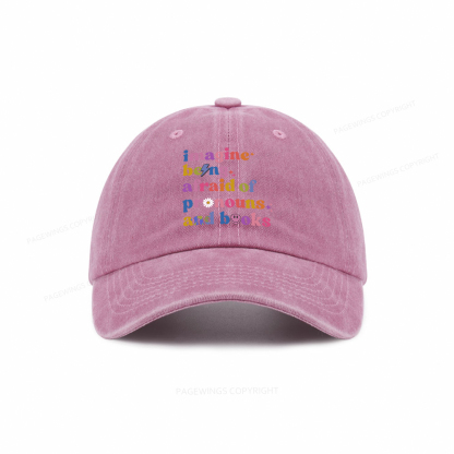 Pagewings Imagine Being Afraid Of Pronouns And Books Washed Cap