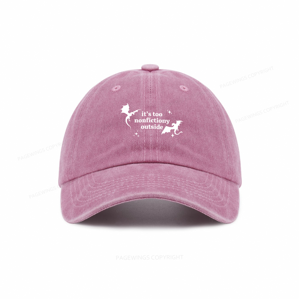 Pagewings It’s Too Nonfictiony Outside Washed Cap