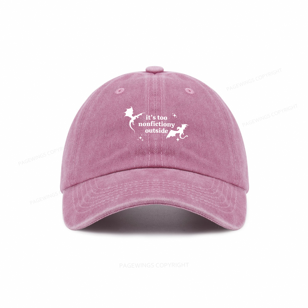 Pagewings It’s Too Nonfictiony Outside Washed Cap