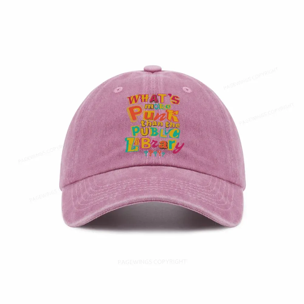 Pagewings What’s More Punk Than The Public Library Washed Cap