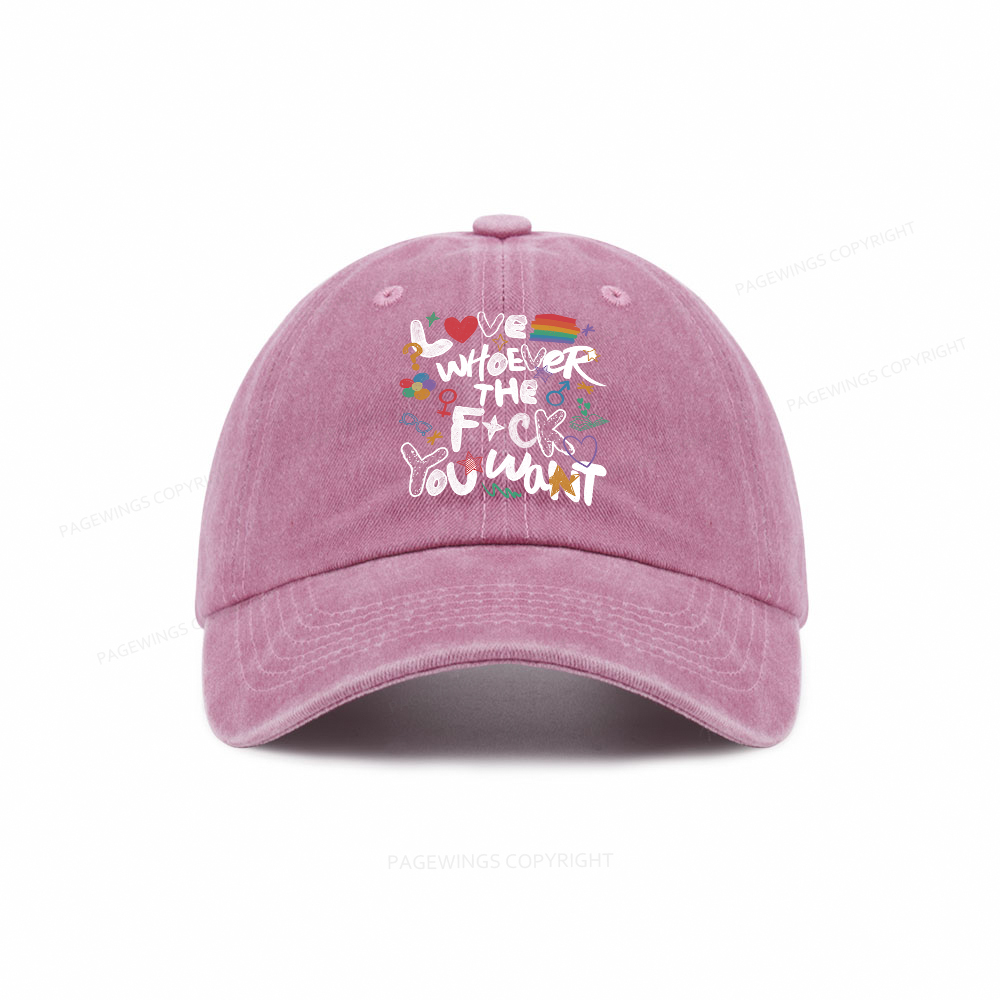 Pagewings Love Whoever The F*ck You Want Washed Cap