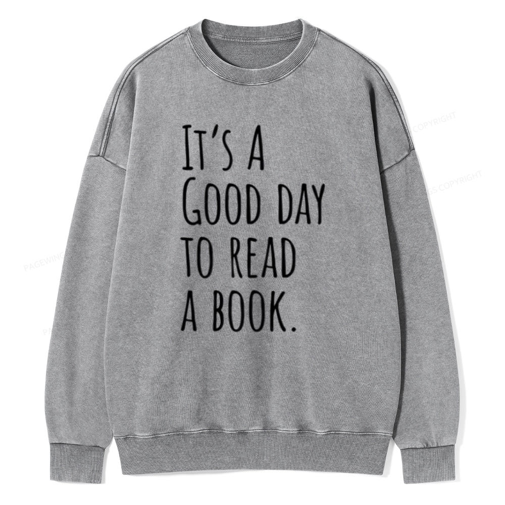 Pagewings It's A Good Day To Read A Book Unisex Washed Sweatshirt