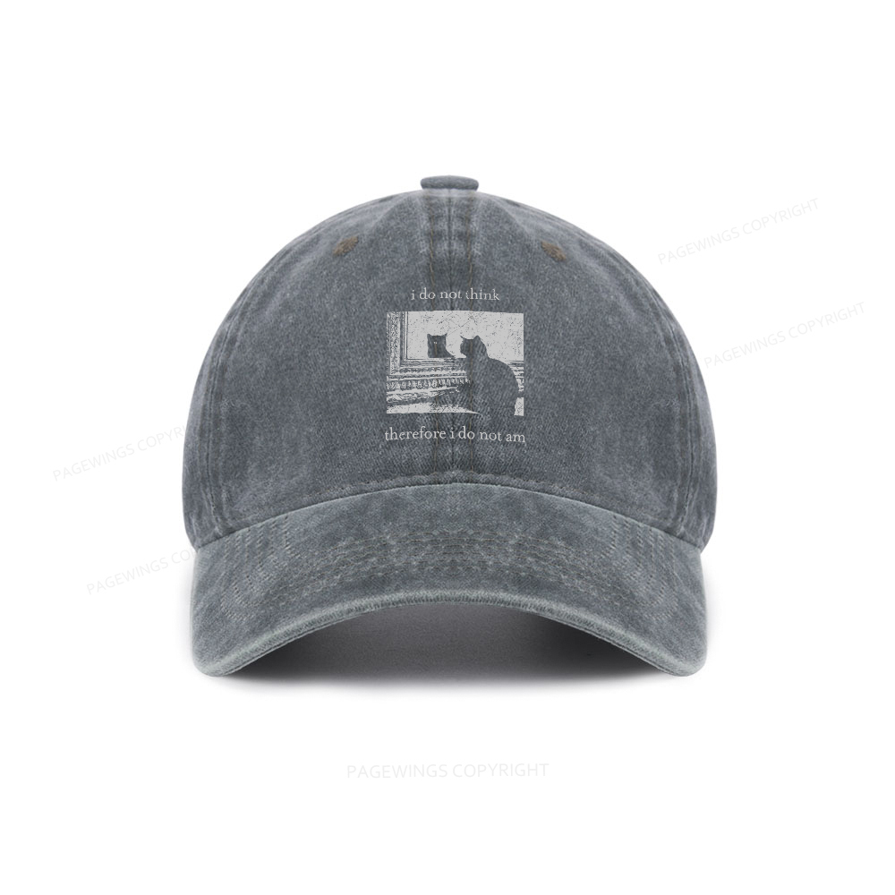 Pagewings I Do Not Think Therefore I Do Not Am Washed Cap