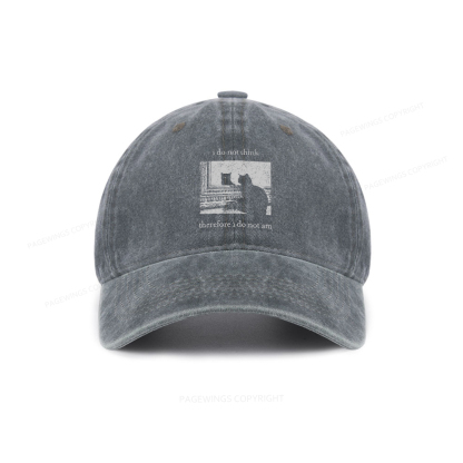 Pagewings I Do Not Think Therefore I Do Not Am Washed Cap