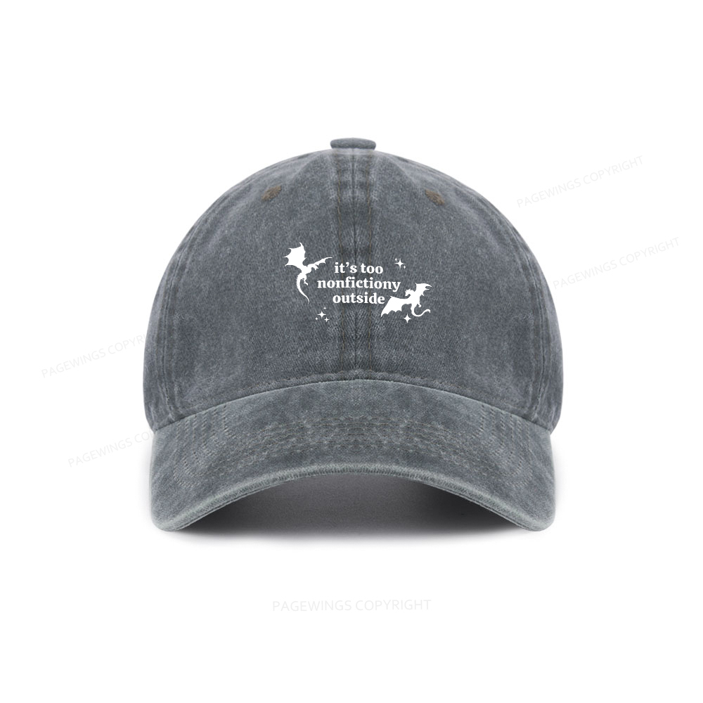 Pagewings It’s Too Nonfictiony Outside Washed Cap
