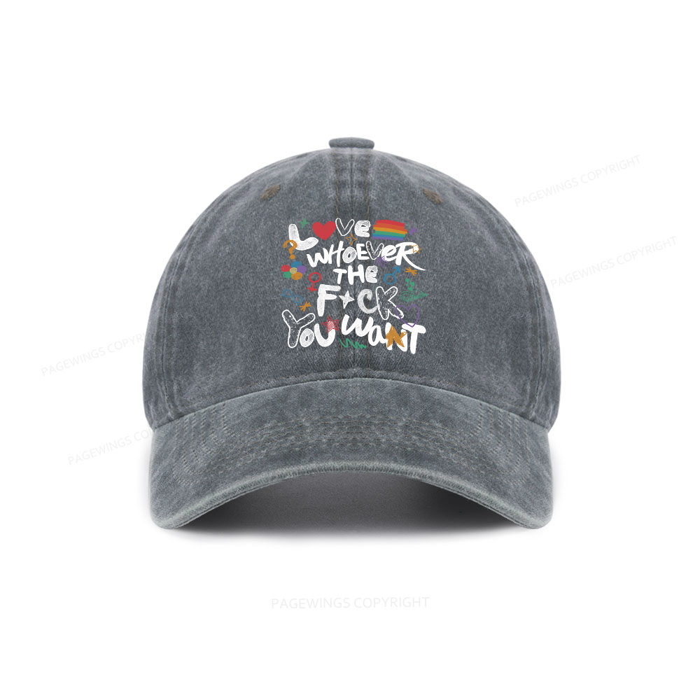 Pagewings Love Whoever The F*ck You Want Washed Cap
