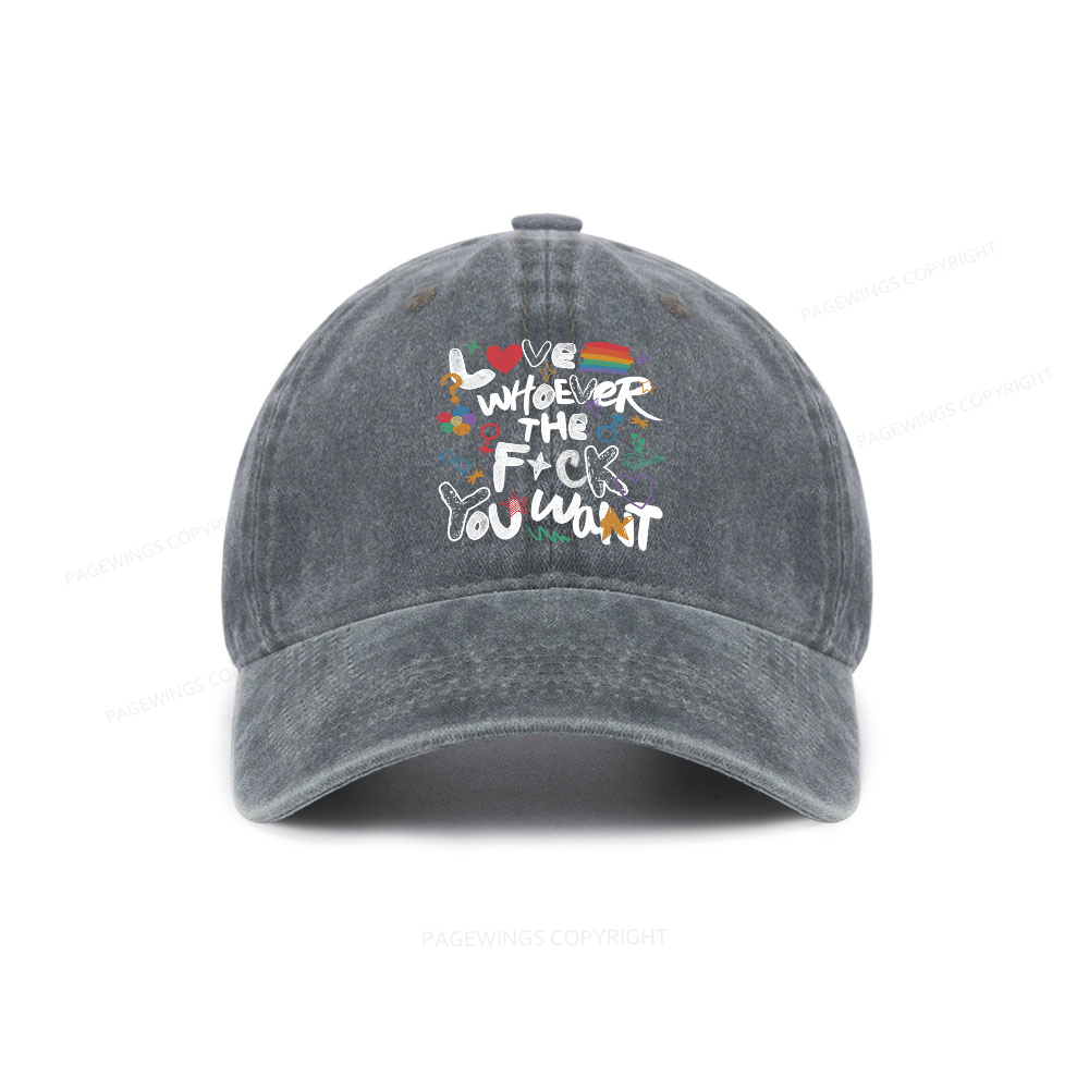 Pagewings Love Whoever The F*ck You Want Washed Cap